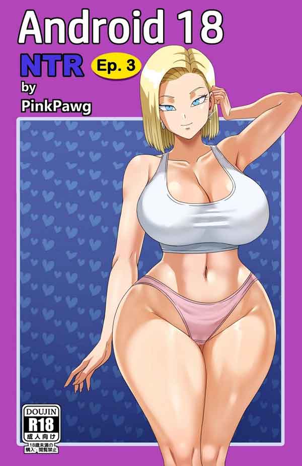 Bulma Hentai: Android 18 NTR VL.3